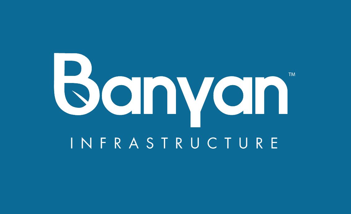 Banyan Infrastructure Corporation