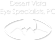 Desert Vista Eye Specialist, PC