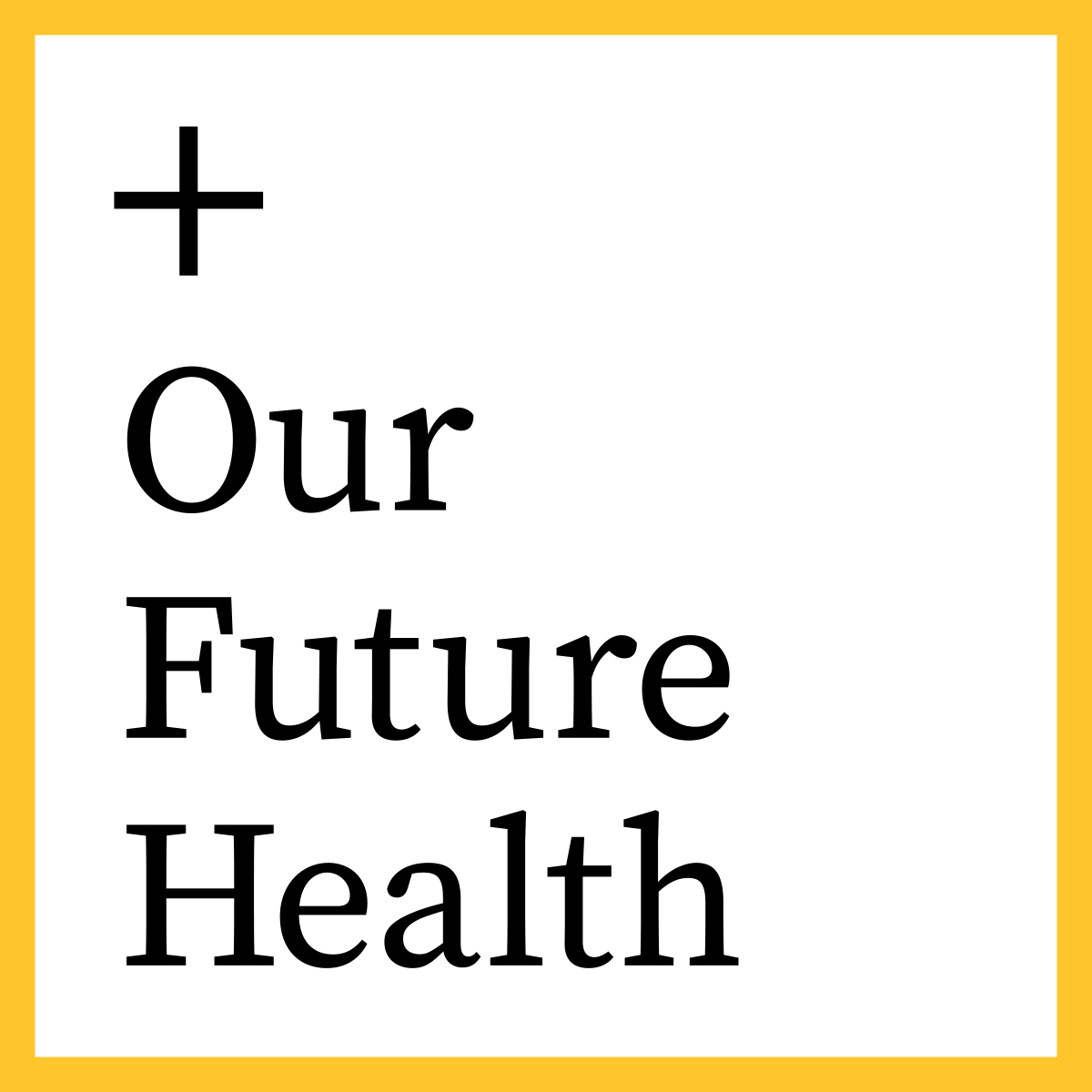 Our Future Health