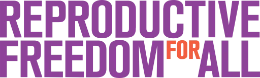 Reproductive Freedom for All